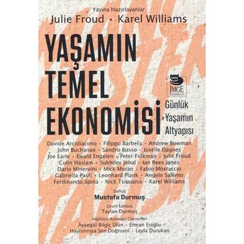 Yaşamın Temel Ekonomisi Julie Froud, Karel Williams