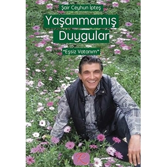 Yaşanmamış Duygular