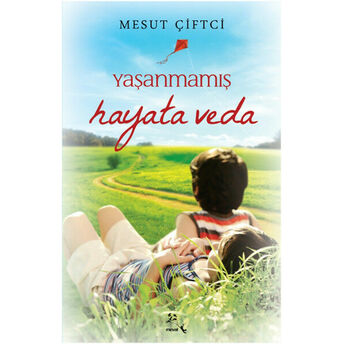 Yaşanmamış Hayata Veda Mesut Çiftçi