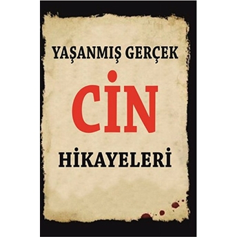 Yaşanmış Gerçek Cin Hikayeleri Kolektif