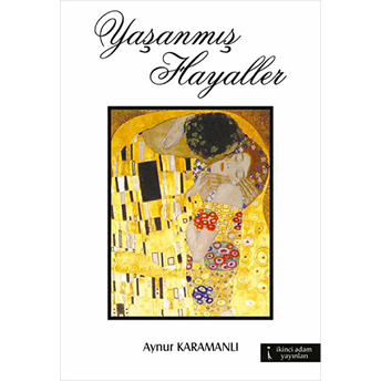 Yaşanmış Hayaller Aynur Karamanlı