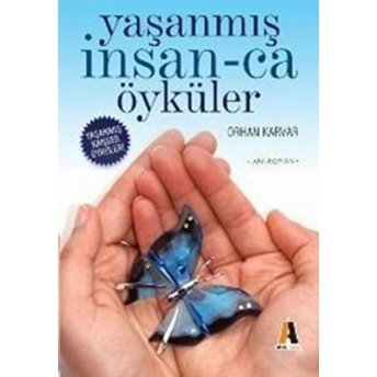 Yaşanmış Insan-Ca Öyküler Orhan Karvar