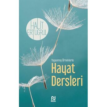 Yaşanmış Örneklerle Hayat Dersleri Halit Ertuğrul