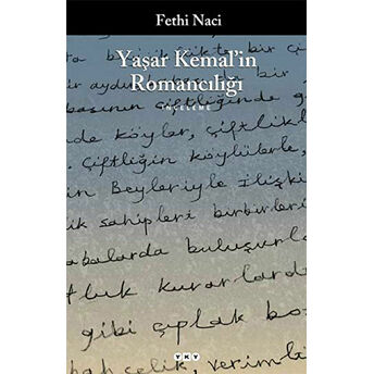 Yaşar Kemal’in Romancılığı Fethi Naci