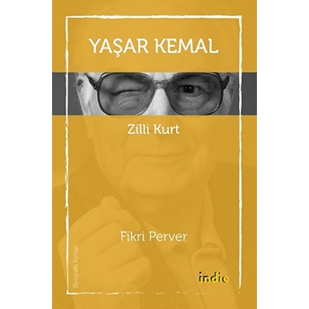 Yaşar Kemal - Zilli Kurt Fikri Perver