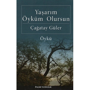 Yaşarım Öyküm Olursun