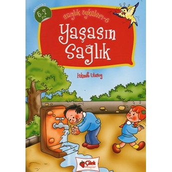 Yaşasın Sağlık / Sağlık Öyküleri -6 Hikmet Ulusoy