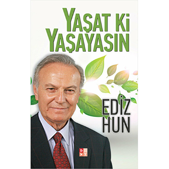 Yaşat Ki Yaşayasın Ediz Hun