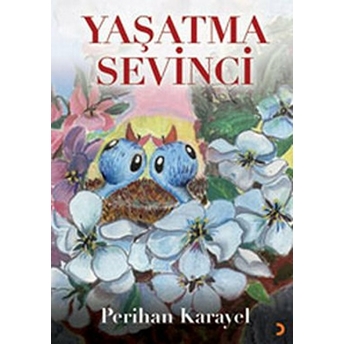 Yaşatma Sevinci-Perihan Karayel