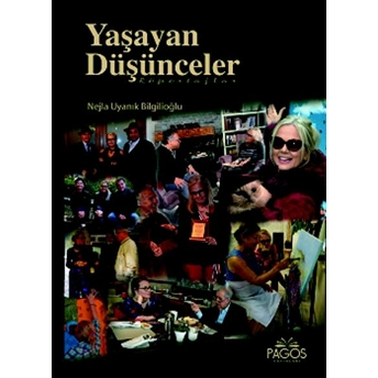 Yaşayan Düşünceler Nejla Uyanık Bilgilioğlu