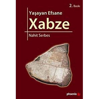 Yaşayan Efsane Xabze Nahit Serbes