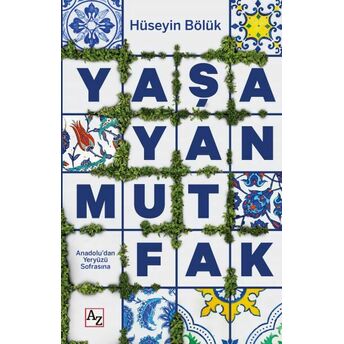 Yaşayan Mutfak Hüseyin Bölük