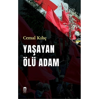 Yaşayan Ölü Adam - Cemal Kılıç