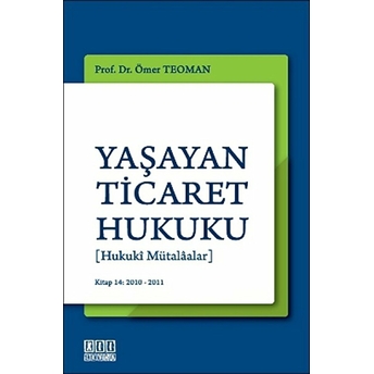 Yaşayan Ticaret Hukuku-Ömer Teoman