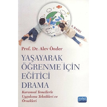 Yaşayarak Öğrenme Için Eğitici Drama Alev Önder