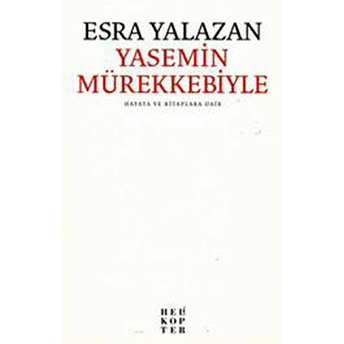 Yasemin Mürekkebiyle Esra Yalazan