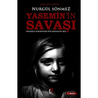 Yasemin Serisi 1 - Yasemin'in Savaşı Nurgül Sönmez