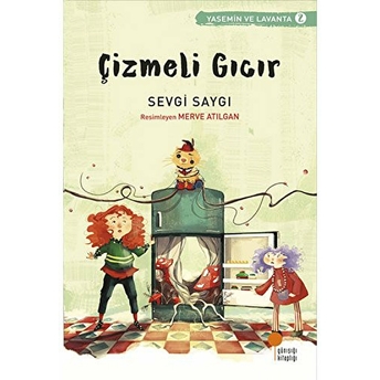 Yasemin Ve Lavanta 02 - Çizmeli Gıcır Sevgi Saygı