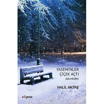 Yaseminler Çiçek Açtı (Gelmedin) Halil Aktaş