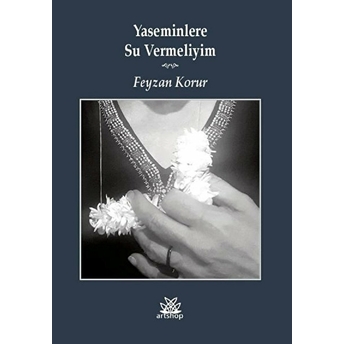 Yaseminlere Su Vermeliyim - Feyzan Korur