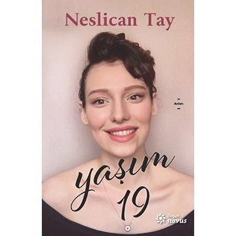 Yaşım 19 Neslican Tay