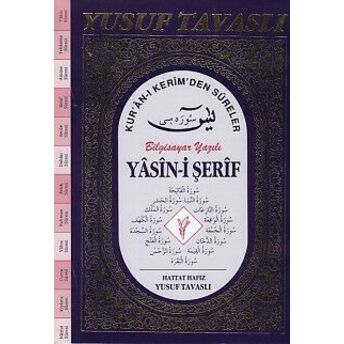 Yasin-I Şerif Kur'an-I Kerim'den Süreler (Fihristsiz) Bilgisayar Yazılı (D55/A) Yusuf Tavaslı