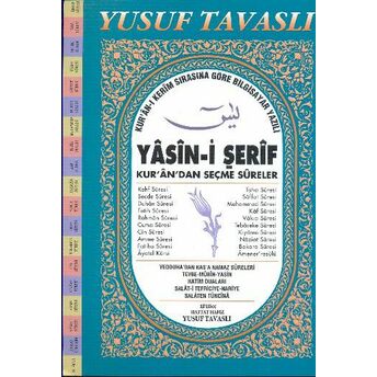 Yasin-I Şerif Ve Kur’an’dan Seçme Sureler (Fihristli-1. Hamur Bilgisayar Yazılı) (D03) Yusuf Tavaslı