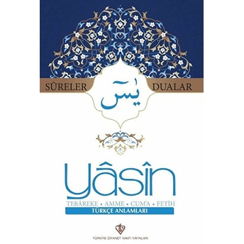 Yasin Sureler Ve Dualar Türkçe Kolektıf