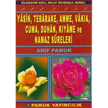 Yasin, Tebarake, Amme, Vakıa, Cuma, Duhan, Kıyame Ve Namaz Sureleri (Yas-094/P13) Arif Pamuk