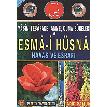 Yasin, Tebareke, Amme, Cuma Sureleri Ve Esma-I Hüsna Havas Ve Esrarı (Yas-064/P14)-Null