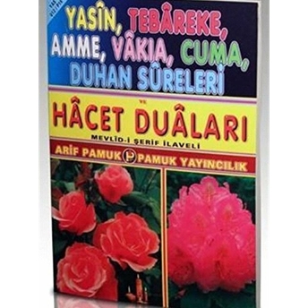 Yasin, Tebareke, Amme, Vakıa, Cuma, Duhan Sureleri Ve Hacet Duaları (Yas-012) Arif Pamuk