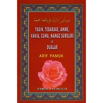 Yasin, Tebareke, Amme, Vakıa, Cuma, Namaz Sureleri Ve Dualar (Yas:037) Arif Pamuk