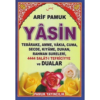 Yasin, Tebareke, Amme, Vakıa, Cuma, Secde, Kıyame, Duhan, Rahman Sureleri, 4444 Salat-I Tefriciyye Ve Dualar (Yas-077/P9)-Null