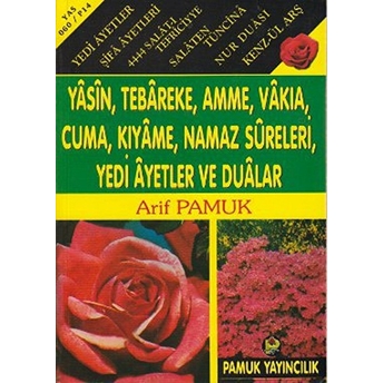 Yasin, Tebareke, Amme, Vakıa, Rahman, Cuma, Duhan, Secde, Kıyame, Yedi Ayetler (Yas/060) Arif Pamuk