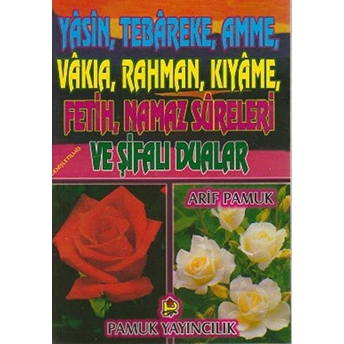 Yasin Tebareke Amme Vakia Rahman Kıyame Fetih Namaz Sureleri Ve Şifalı Dualar (Yas-018) Arif Pamuk