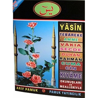 Yasin, Tebareke, Amme, Vakıa, Secde, Duhan, Rahman, Cuma, Cin, Kıyame Okunuşları Ve Mealleriyle (Yas-068/P11) Arif Pamuk