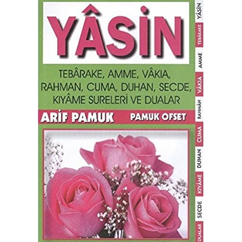 Yasin Tebareke Amme Vakıa Sureleri Ve Dualar ( Yas 005) Arif Pamuk