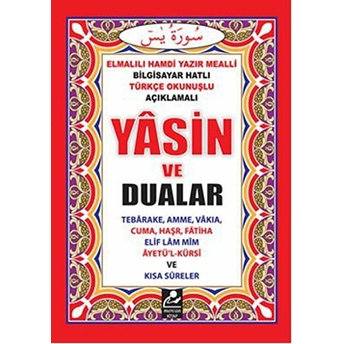 Yasin Ve Dualar (Cep Boy) (Bilgisayar Hatlı Türkçe Okunuşlu Ve Mealli )-Elmalılı Muhammed Hamdi Yazır