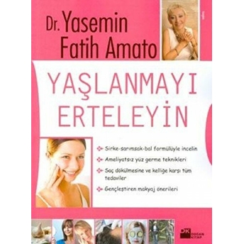 Yaşlanmayı Erteleyin Yasemin Fatih Amato