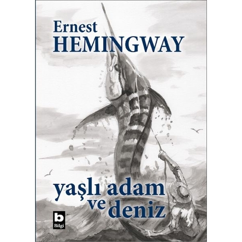 Yaşlı Adam Ve Deniz (Ciltli, Özel Baskı) Ernest Hemingway