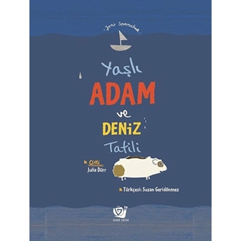 Yaşlı Adam Ve Deniz Tatili - Jens Sparschuh