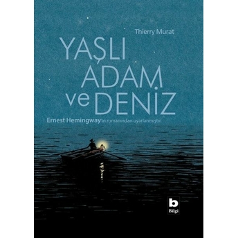 Yaşlı Adam Ve Deniz Thierry Murat