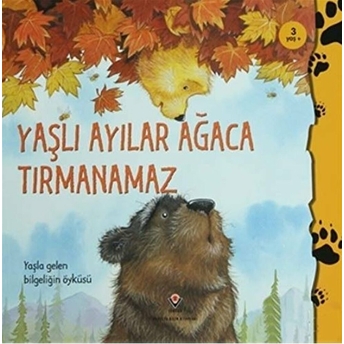 Yaşlı Ayılar Ağaca Tırmanamaz Heidi Howarth - Daniel Howarth