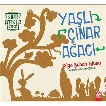 Yaşlı Çınar Ağacı - Sıfır Atıkla Yaşa Bilge Buhan Musa