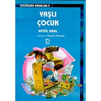 Yaşlı Çocuk Aytül Akal