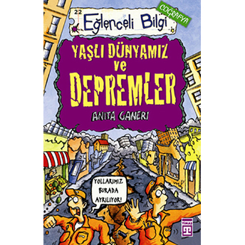 Yaşlı Dünyamız Ve Depremler Anita Ganeri