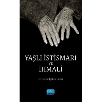 Yaşlı Istismarı Ve Ihmali