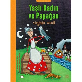 Yaşlı Kadın Ve Papağan Virginia Woolf