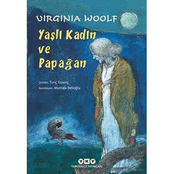 Yaşlı Kadın Ve Papağan Virginia Woolf