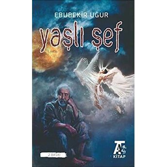 Yaşlı Şef Ebubekir Uğur